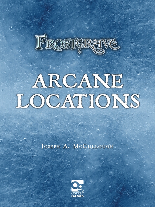Title details for Frostgrave by Joseph A. McCullough - Available